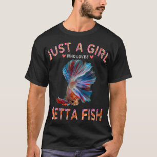 Camiseta Betta Fish Tee For Women Just A Girl Who Loves Bet