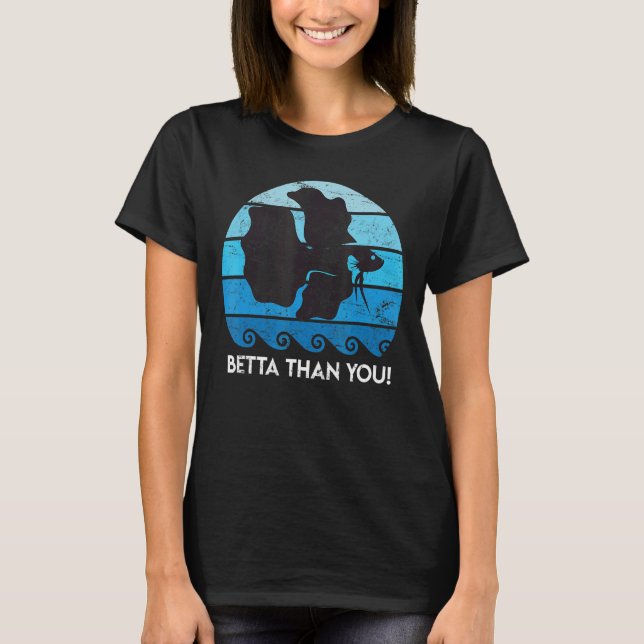 Camiseta Betta Than You Aquarium 1 (Frente)