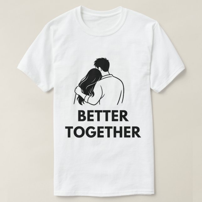 Camiseta Better Together Minimal Couple Mens T Shirt (Frente do Design)