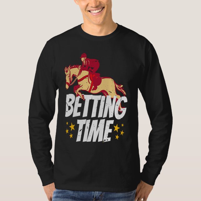 Camiseta Betting Time Horse Racing Betting  1 (Frente)