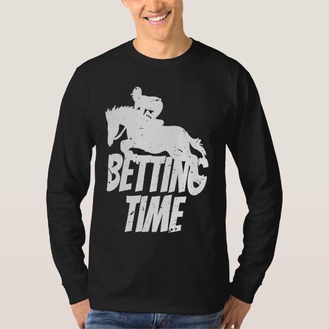 Camiseta Betting Time Horse Racing Betting  2 (Frente)
