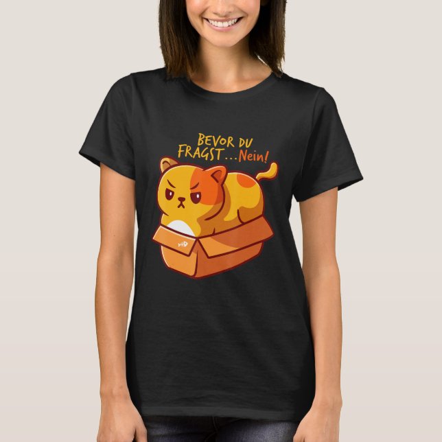 Camiseta Bevor Du Fragst Nein Funny Sayings Cats Graphic C (Frente)