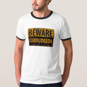 Camiseta BEWARE CURMUDGEON - Sig. de aviso de perigo de met