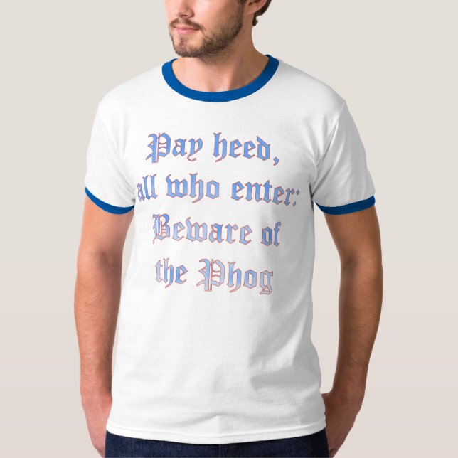 Camiseta Beware do Phog (Frente)