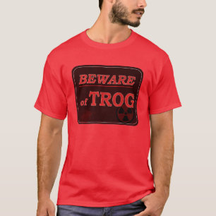 Camiseta Beware do sinal de Trog