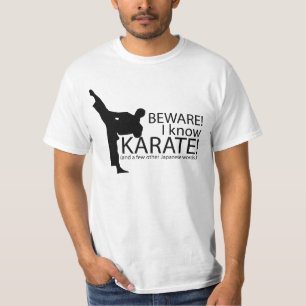 Camiseta Beware! Eu sei o karaté! Provérbios do t-shirt