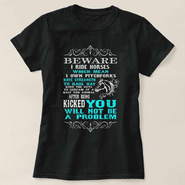 Camiseta Beware I Ride Horses Funny Horse Lover T-Shirt (Frente do Design)