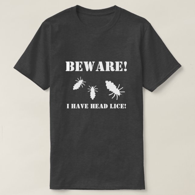 Camiseta Beware o headlice (Frente do Design)
