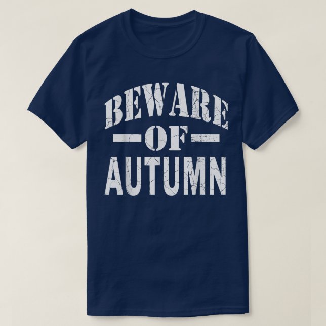 Camiseta Beware Of Autumn Family Reunion Last Name Team Cus (Frente do Design)
