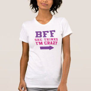 Camiseta BFF Ela acha que eu sou louca 1/2