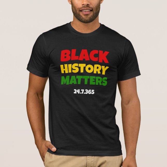 Camiseta BHM | BLACK HISTORY MATTERS 24.7.365 | Black (Frente)