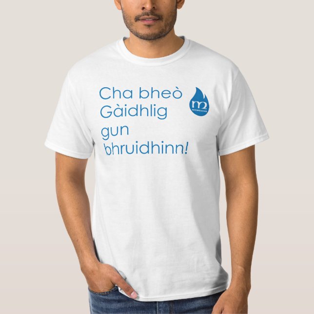 Camiseta Bhruidhinn da arma de Gàidhlig do bheò de Cha! (Frente)