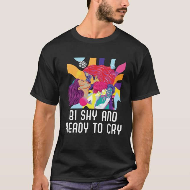 Camiseta Bi Shy And Ready To Cry Bisexual Pride Bisexuality (Frente)