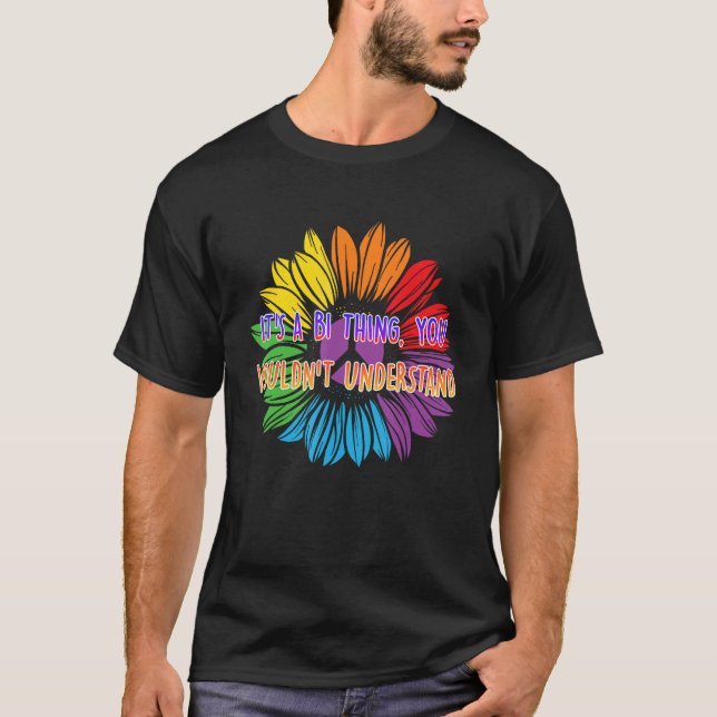 Camiseta Bi Thing You Wont Understand Bisexual LGBTQ Bi Pri (Frente)