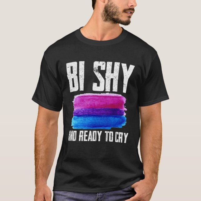 Camiseta Bi Tímido E Pronto Para Chorar (Frente)