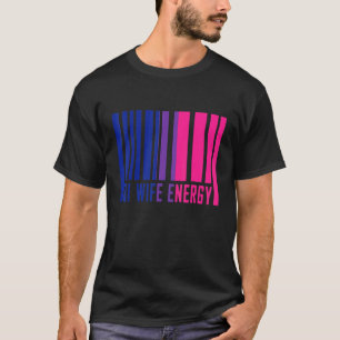 Camiseta Bi Wife Energy Bisexual Prim Flag Bisexuality Lgb