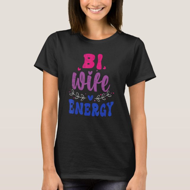 Camiseta Bi Wife Energy Bisexual Priorado Bissexual Flag Lg (Frente)
