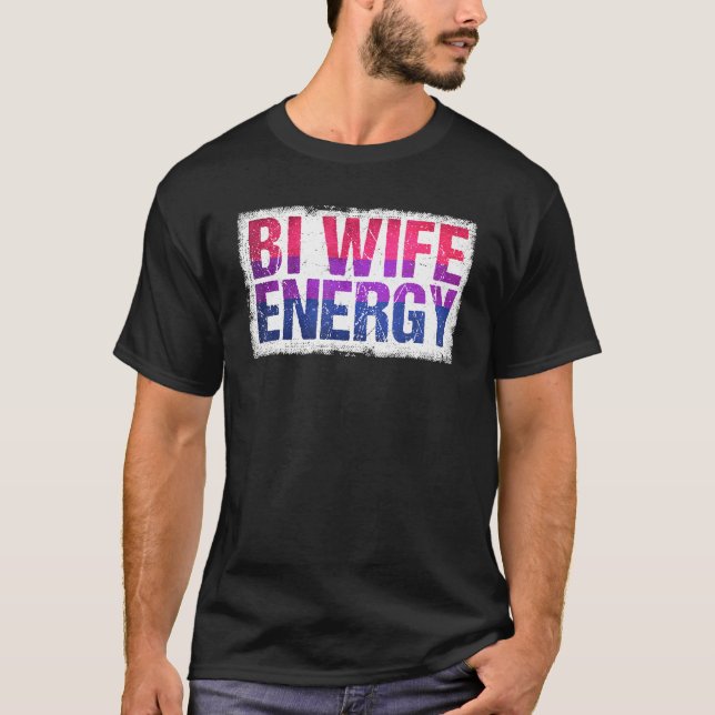 Camiseta Bi Wife Energy Lgbtq Suporte Lgbt Sinalizador Biss (Frente)