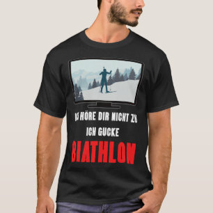 Camiseta Biathlon Winter Sport Design Say Ski Skier Gift