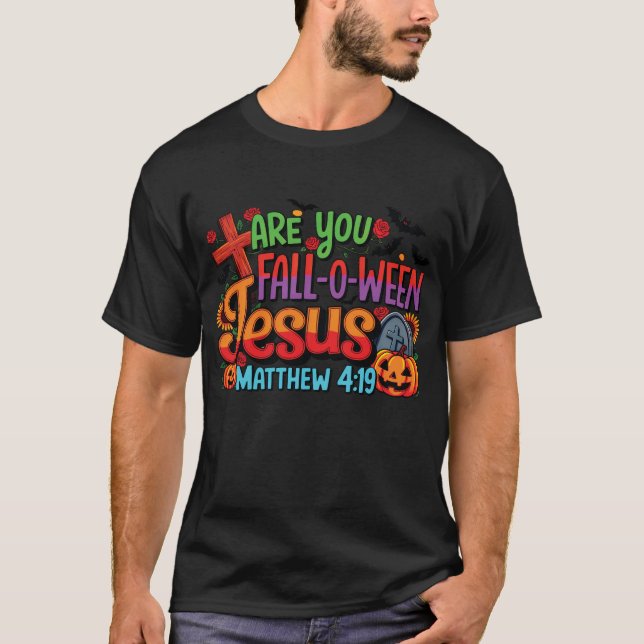 Camiseta  Bible Matthew Are You Fall-O-Ween Jesus (Frente)