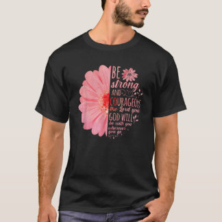 Camiseta Bíblia Cristã Verse Joshua 1 9 Flor