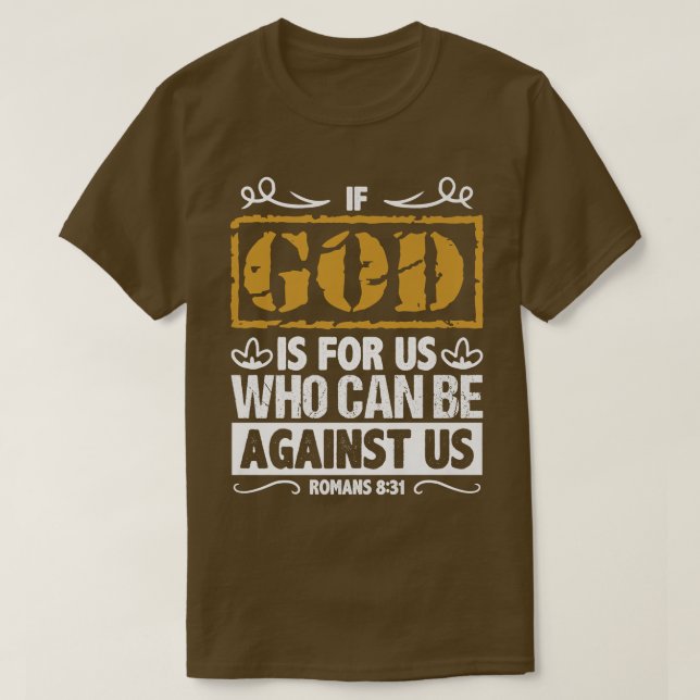 Camiseta Bíblia Versa Se Deus É Para Nós Quem Pode Ser Cont (Frente do Design)