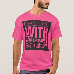 Camiseta Bíblia Verse Christian Quote Psalm 1503 Trumpet