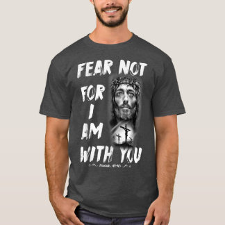 Camiseta Bíblia Verse Isaiah 41 10 Jesus Cristo Cristão Fai