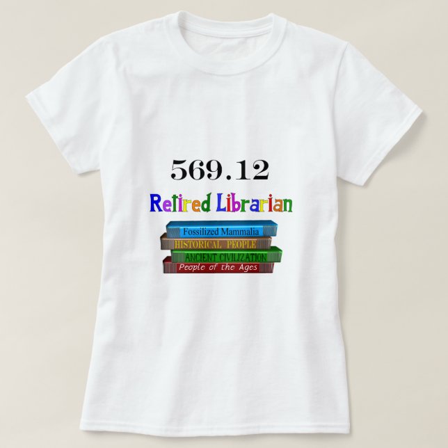 Camiseta Bibliotecário aposentado 569,0 (sistema decimal de (Frente do Design)