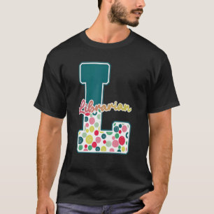 Camiseta Bibliotecário Em Pontos Verdes É Um Bom Dia Para E
