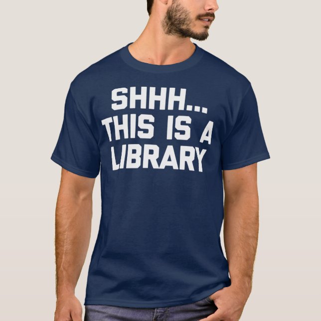 Camiseta Bibliotecário Engraçado Shhhhhhhhhhhhhhhhhhhhhhhhh (Frente)