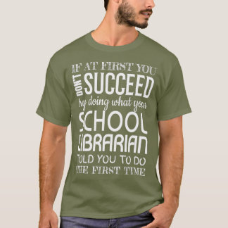 Camiseta Bibliotecário Escolar Oferece Engraçado Êxito