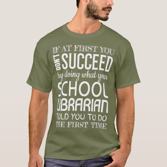 Camiseta Bibliotecário Escolar Oferece Engraçado Êxito (Frente)