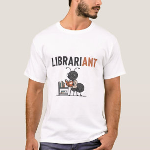 Camiseta Bibliotecário Formiga - Piada Divertida de Bibliot