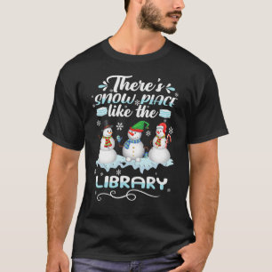 Camiseta Bibliotecário Há Lugar de Neve Como A Biblioteca C