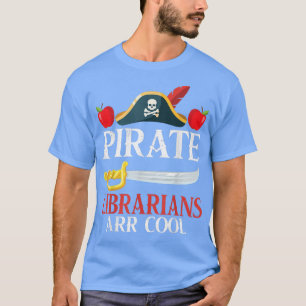 Camiseta Bibliotecários Piratas São Legal Feliz Dia Da Paz