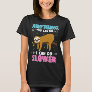 Camiseta Bicho-Preguiça Fofo à Toa Qualquer Coisa Que Você