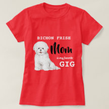 Bichon Frise Mamãe Favorita Gig Red