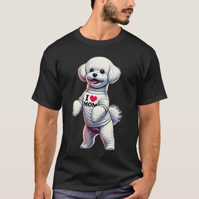 Camiseta Bichon Frise Mom I Love Mom Bichon Frise Lover (Frente)