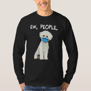 Camiseta Bichons Frise Ew Pessoas Cachorro Vestindo Máscara