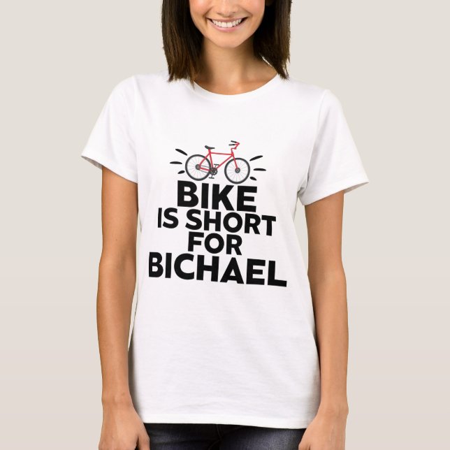 Camiseta Bicicleta É Curta Para Ciclo Bicicleta Bichael (Frente)