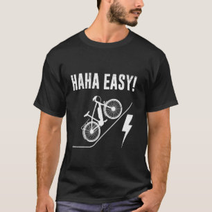 Camiseta Bicicleta Elétrica HA HA FÁCIL! Ciclista de E-bike