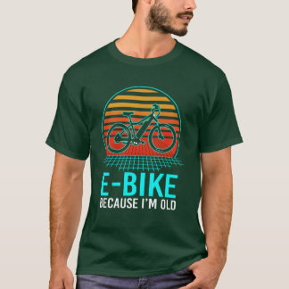 Camiseta Bicicleta elétrica Porque Sou Velho Ciclista Retro