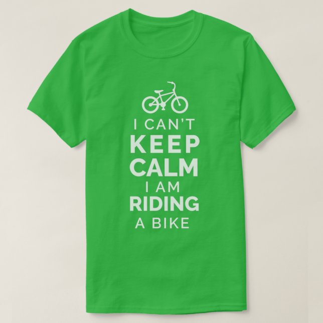 Camiseta Bicicleta, não posso ficar calmo, estou andando de (Frente do Design)