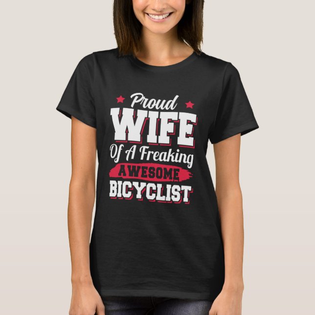 Camiseta Bicycle Cyclist Bicycling Cycling Bicyclist Wife (Frente)