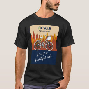 Camiseta Bicycle Freedom Machine Life is a beautiful ride B