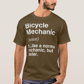 Camiseta Bicycle Mechanic Defined  Funny Definition 