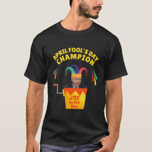 Camiseta Biden April Fool Day Champ Policy Humor Pro T