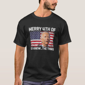 Camiseta Biden Dazed Feliz 4 De Vocês Sabem... O Fundo Da C