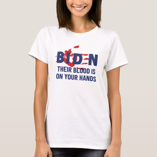Camiseta Biden mande sangue nas suas mãos (Frente)